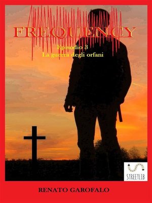 cover image of Frequency--La guerra degli orfani